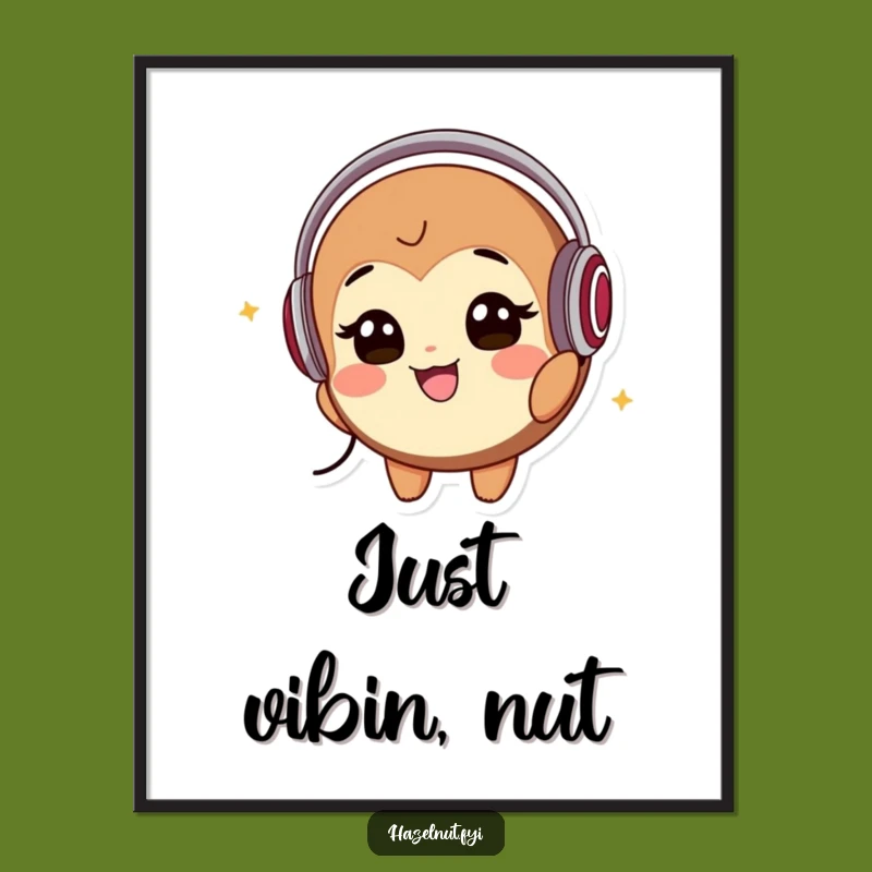 Funny Hazelnut Music Digital Art: Groovy Print for Music Fans