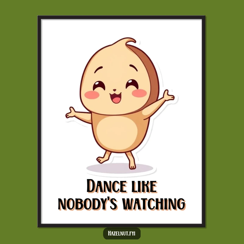Funny Dancing Hazelnut Poster - Joyful Nutty Art, Perfect Funny Gift