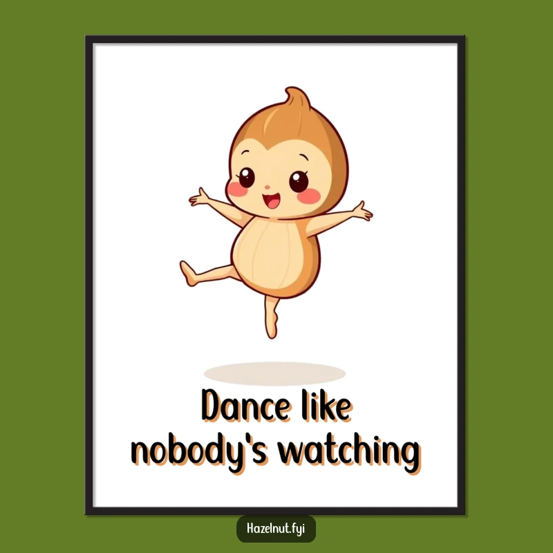 Funny Hazelnut Ballet Poster - Whimsical Dancer Art - Perfect Gift