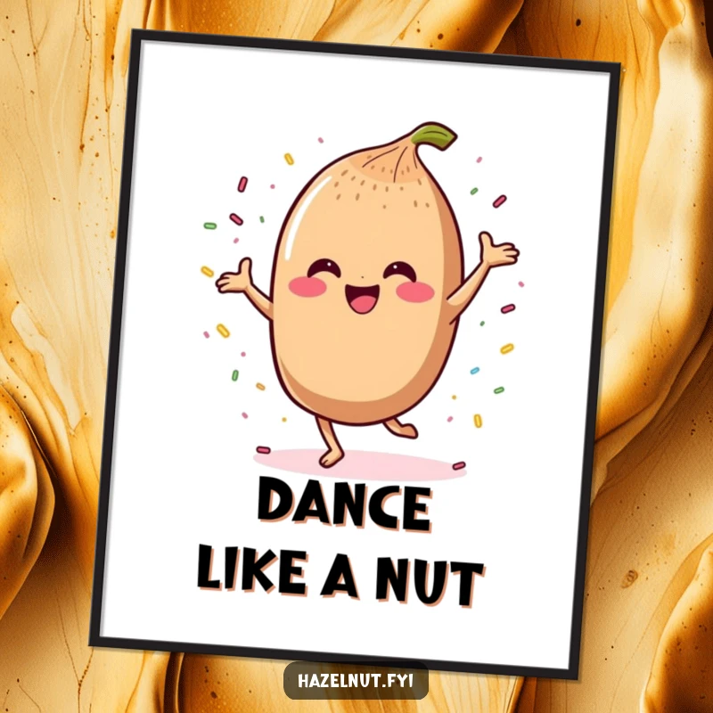 Funny poster featuring a happy kawaii hazelnut doing a joyful dance surrounded by festive sprinkles.