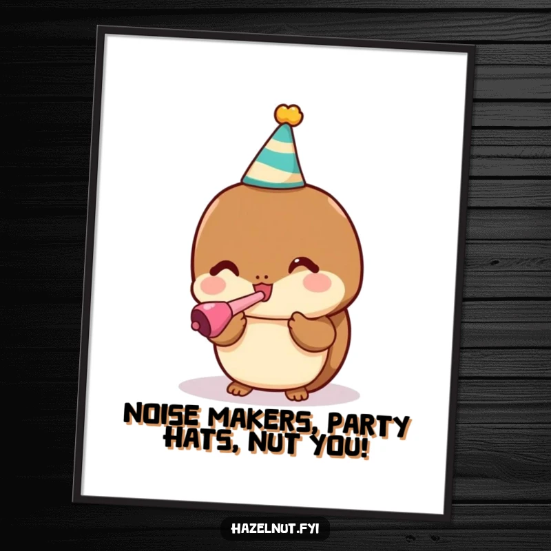 Funny Free Printable Wall Art: Cute kawaii hazelnut wearing a small party hat, enthusiastically blowing a colorful noisemaker, radiating party joy.