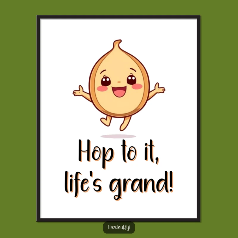 Funny Free Printable Wall Art: Joyful Hazelnut Leap, Hilarious Downloadable Art