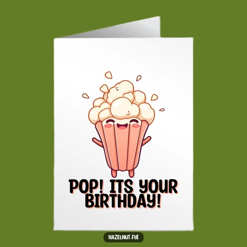 Free Printable Birthday Card: Bursting Popcorn Kernel Funny Downloadable Gift