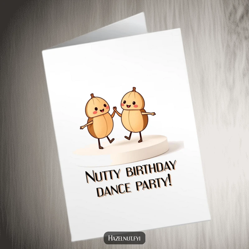 Funny Free Printable Birthday Card: Two hazelnuts joyfully dancing hand-in-hand on a tiny stage, celebrating life.