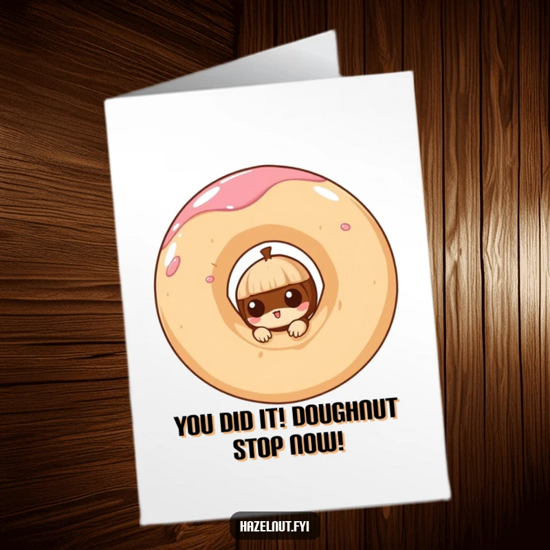 Funny Free Printable Congratulations card shows a curious hazelnut peeking from a giant, colorful, swirling doughnut, celebrating achievements.