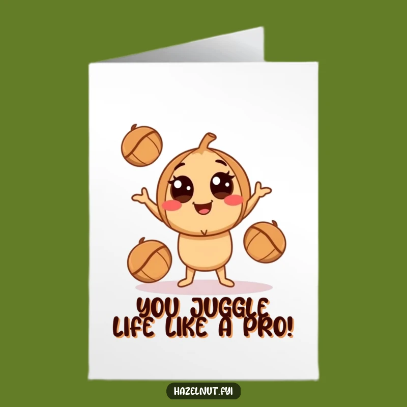 Free Printable Congrats Card: Hazelnut Juggler - Funny Downloadable Achievement Gift
