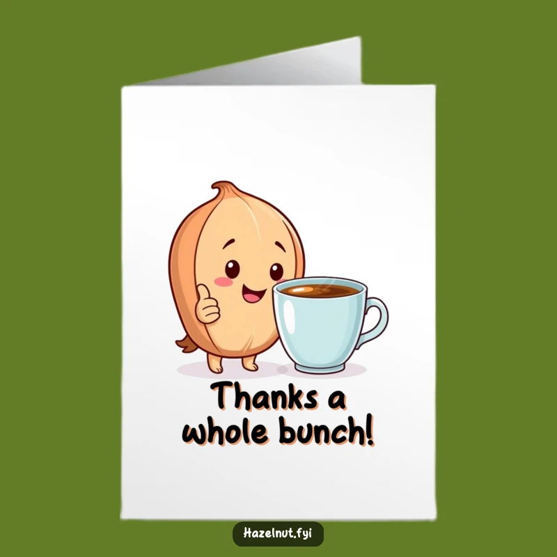 Free Printable Thank You Card: Hazelnut Appreciation Funny, Perfect Downloadable Gift