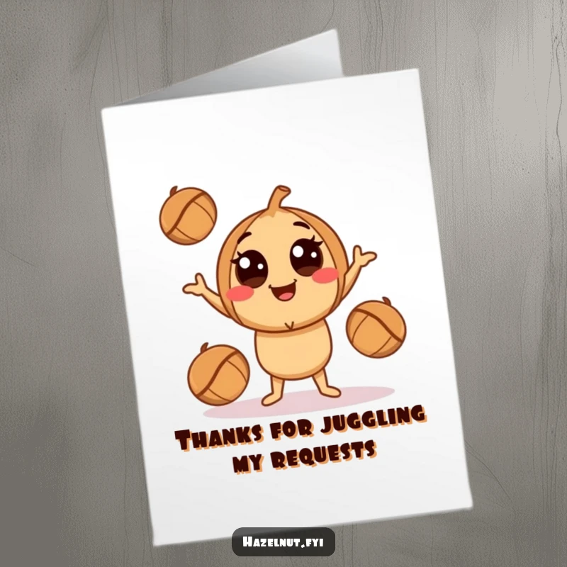 Funny Free Printable Thank You Card: A smiling hazelnut character with big eyes playfully juggling three smaller hazelnuts, showing thanks.