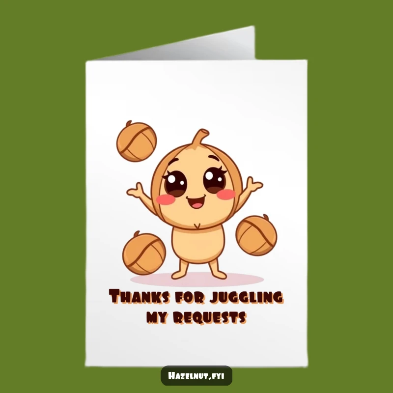 Free Printable Thank You Card: Hazelnut Juggler - Funny Downloadable Appreciation Gift