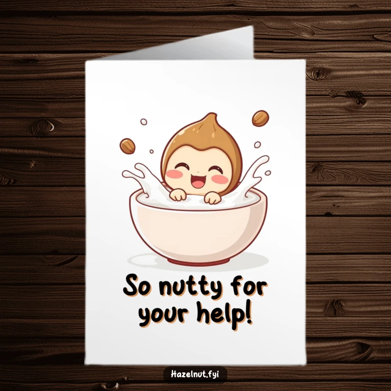 Funny Free Printable Thank You Card: A delighted hazelnut splashes in a bowl of milk, humorously expressing thanks.