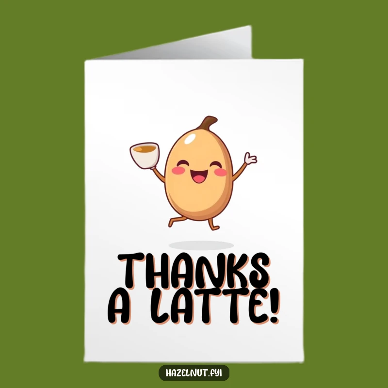 Free Printable Hazelnut Thank You Card: Jiggling Nut Coffee Gift