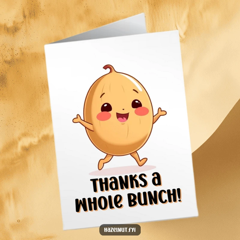 Funny Free Printable Thank You Card: A cheerful hazelnut with stubby legs doing a happy dance.