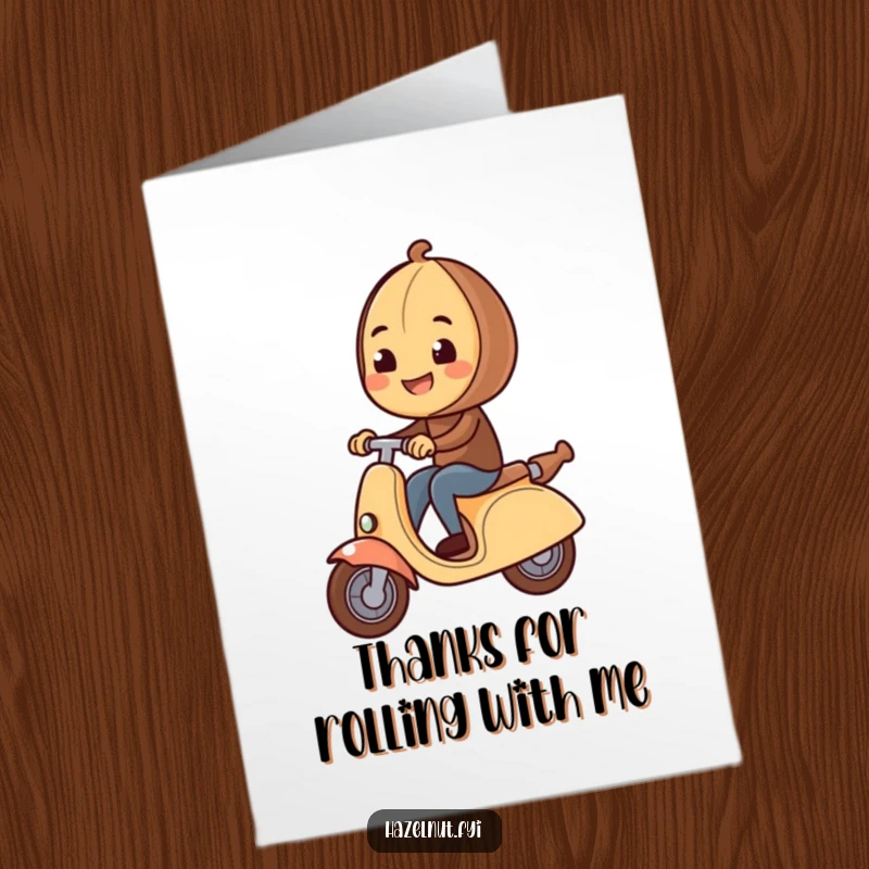 Funny Free Printable Thank You Card: Hazelnut on a rolling pin scooter, delivering thanks with a smile. A quaint downloadable art.