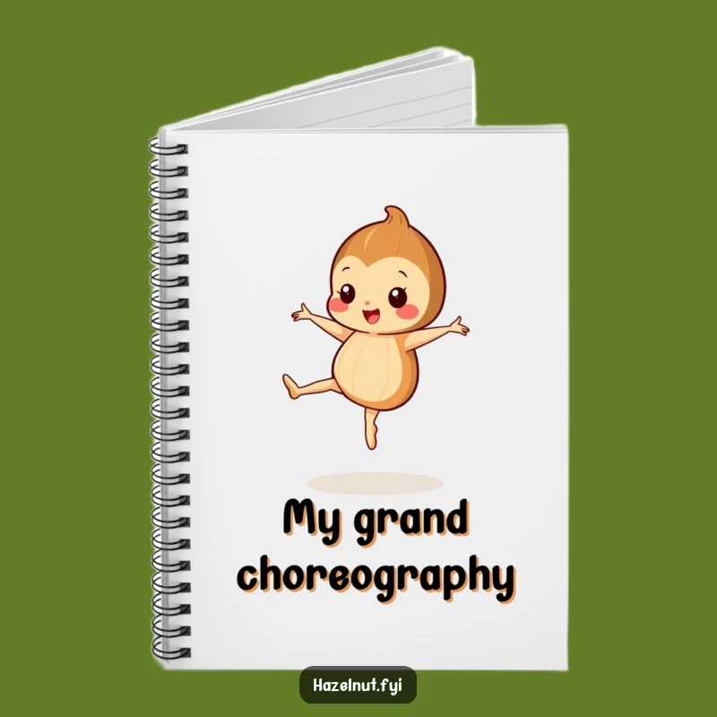 Funny Hazelnut Ballet Notebook - Jot Down Moves with Joy - Perfect Gift