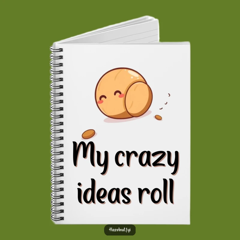 Funny Rolling Hazelnut Notebook - Journal Your Giggles Gift