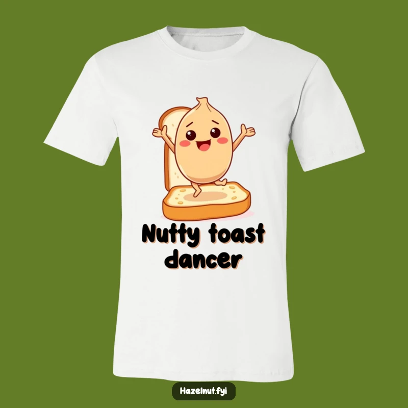 Funny Hazelnut Toast Dance T-Shirt: Nutty Breakfast Fun Apparel