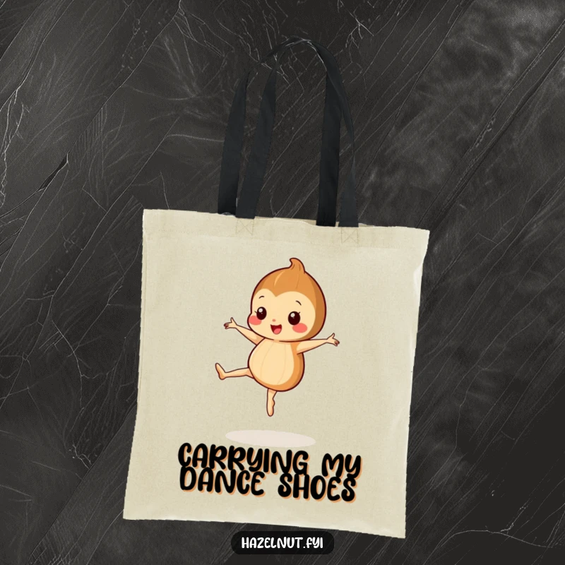 Funny tote bag with a happy hazelnut with tiny legs doing a ballet pirouette, a cute dancer.